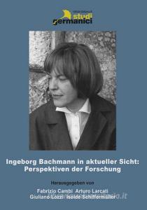 Ingeborg Bachmann in aktueller Sicht: Perspektiven der Forschung.pdf