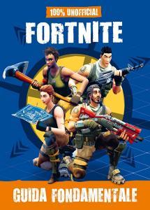 100% unofficial Fortnite. Guida fondamentale.pdf