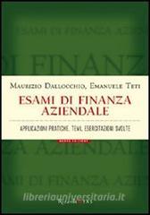 Esami di finanza aziendale. Applicazioni pratiche, temi, esercitazioni svolte.pdf