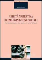 Abilità narrativa ed emarginazione sociale. Bambini e adolescenti di un quartiere «a rischio» di Napoli.pdf