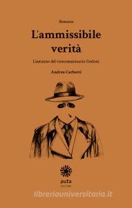 L ammissibile verità. Lautunno del vicecommissario Gerloni.pdf