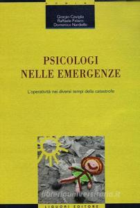 Psicologi nelle emergenze. Loperatività nei diversi tempi della catastrofe.pdf