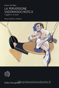 La perversione sadomasochistica. Loggetto e le teorie. Ediz. ampliata.pdf