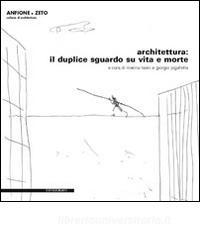 Architettura. Il duplice sguardo su vita e morte. Con DVD.pdf