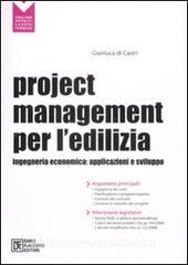 Project management per ledilizia. Ingegneria economica. Applicazioni e sviluppo.pdf