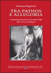Tra pathos e allegoria. I monumenti funerari di Giovanni Putti alla Certosa di Bologna.pdf