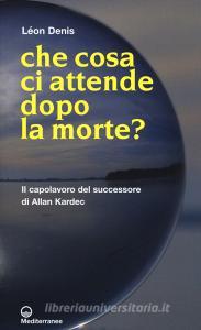 Che cosa ci attende dopo la morte?.pdf