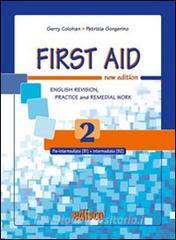 First aid. English revision, practice and remedial work. Per le Scuole superiori. Con espansione online vol.2.pdf