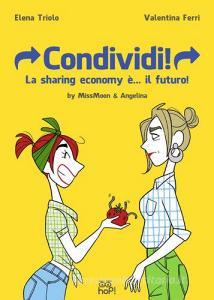Condividi! La sharing economy è... il futuro! MissMoon & Angelina.pdf