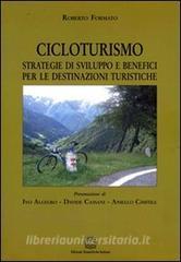 Cicloturismo. Strategie di sviluppo e benefici per le destinazioni turistiche.pdf