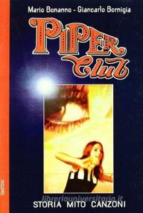 Piper Club. Storia, mito, canzoni.pdf