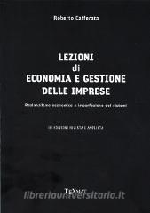 Lezioni di economia e gestione delle imprese. Razionalismo economico e imperfezione dei sistemi.pdf