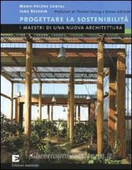 Progettare la sostenibilità. I maestri di una nuova architetura.pdf
