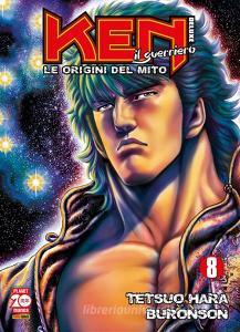 Ebook Ken il guerriero: Le origini del mito Deluxe 8 di Buronson, Tetsuo Hara edito da Panini Planet Manga