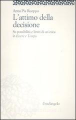 L attimo della decisione. Su possibilità e limiti di unetica in «Essere e tempo».pdf
