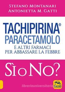 Tachipirina®, paracetamolo e altri farmaci per abbassare la febbre. Sì o no?.pdf
