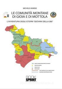 Le comunità montane di Gioia e di Mottola. Lavventura degli eterni «giovani della 285».pdf