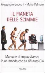 Il pianeta delle scimmie. Manuale di sopravvivenza in un mondo che ha rifiutato Dio.pdf