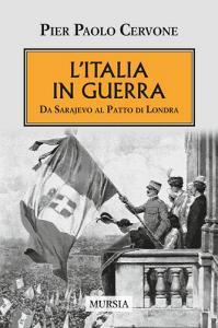 L Italia entra in guerra. Da Sarajevo al Patto di Londra.pdf