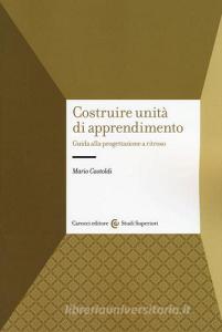 Costruire unità di apprendimento. Guida alla progettazione a ritroso.pdf