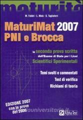MaturiMat 2007 PNI e Brocca. La seconda prova scritta dellesame di Stato per i Licei scientifici sperimentali.pdf