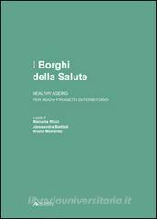 I borghi della salute. Healthy ageing per nuovi progetti di territorio.pdf