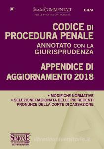 Codice di procedura penale annotato con la giurisprudenza. Appendice di aggiornamento 2018.pdf