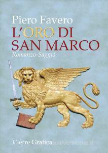 Ebook L' oro di San Marco di Piero Favero edito da Cierre Edizioni