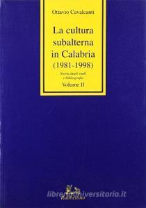 La cultura subalterna in Calabria (1981-1998). Storia degli studi e bibliografia.pdf