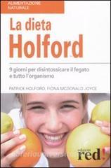 La dieta Holford. Nove giorni per disintossicare il fegato e tutto lorganismo.pdf