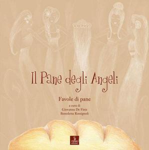 Il pane degli angeli. Favole di pane.pdf