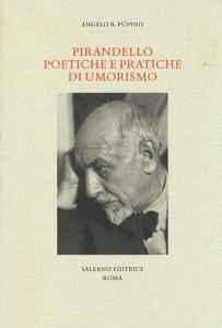 Pirandello poetiche e pratiche di umorismo.pdf