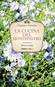 La cucina di Montefeltro. Storia e ricette.pdf