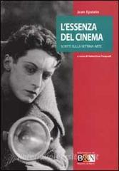 L essenza del cinema. Scritti sulla settima arte.pdf