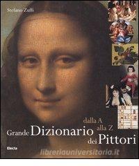 Grande dizionario dei pittori. Dalla A alla Z.pdf