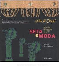 Seta e moda. Dalla filiera della seta alla produzione tessile.pdf