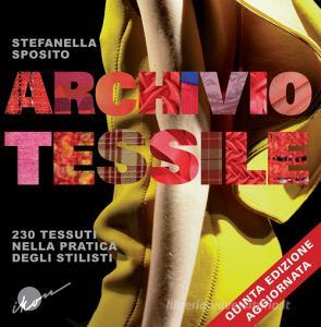 Archivio tessile. 230 tessuti nella pratica degli stilisti.pdf