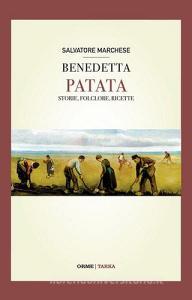 Benedetta patata. Storia, folclore, ricette.pdf
