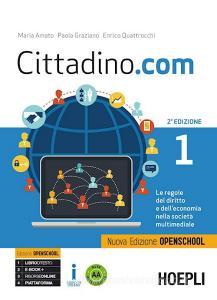 Cittadino.com. Le regole del diritto e delleconomia nella società multimediale. Ediz. openschool. Per le Scuole superiori. Con e-book. Con espansione online vol.1.pdf