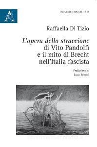 L opera dello straccione di Vito Pandolfi e il mito di Brecht nellItalia fascista.pdf