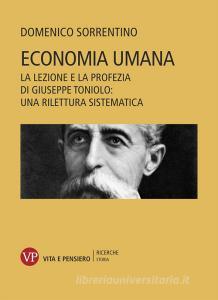 Ebook Economia umana di Sorrentino Domenico edito da Vita e Pensiero