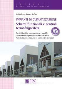 Impianti di climatizzazione. Schemi funzionali e centrali termofrigorifere. Con Contenuto digitale per download e accesso on line.pdf