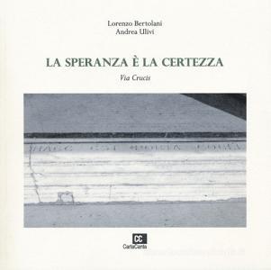 La speranza è la certezza. Via Crucis.pdf
