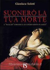 Suonerò la tua morte. Il «Macellaio» completerà il suo concerto scritto col sangue?.pdf
