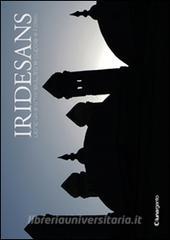 Ebook Iridesans - Venezia e Istanbul, tra le cupole e il cielo di AA.VV. edito da Lunargento