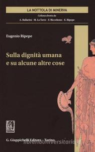 Sulla dignità umana e su alcune altre cose.pdf