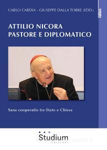 Attilio Nicora pastore e diplomatico. Sana coperatio «tra Stato e Chiesa».pdf