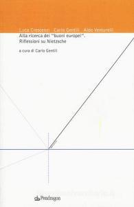 Alla ricerca dei «buoni europei». Riflessioni su Nietzsche.pdf