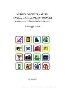 Metodologie informatiche applicate agli scavi archeologici. Il caso di Isernia La pineta (Molise).pdf