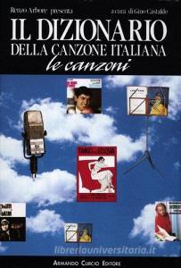 Il dizionario della canzone italiana. Le canzoni.pdf